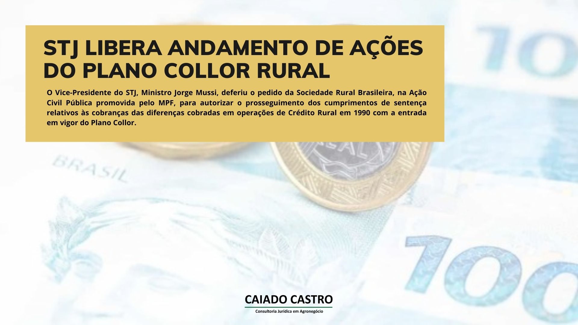 STJ LIBERA ANDAMENTO DE AÇÕES DO PLANO COLLOR RURAL